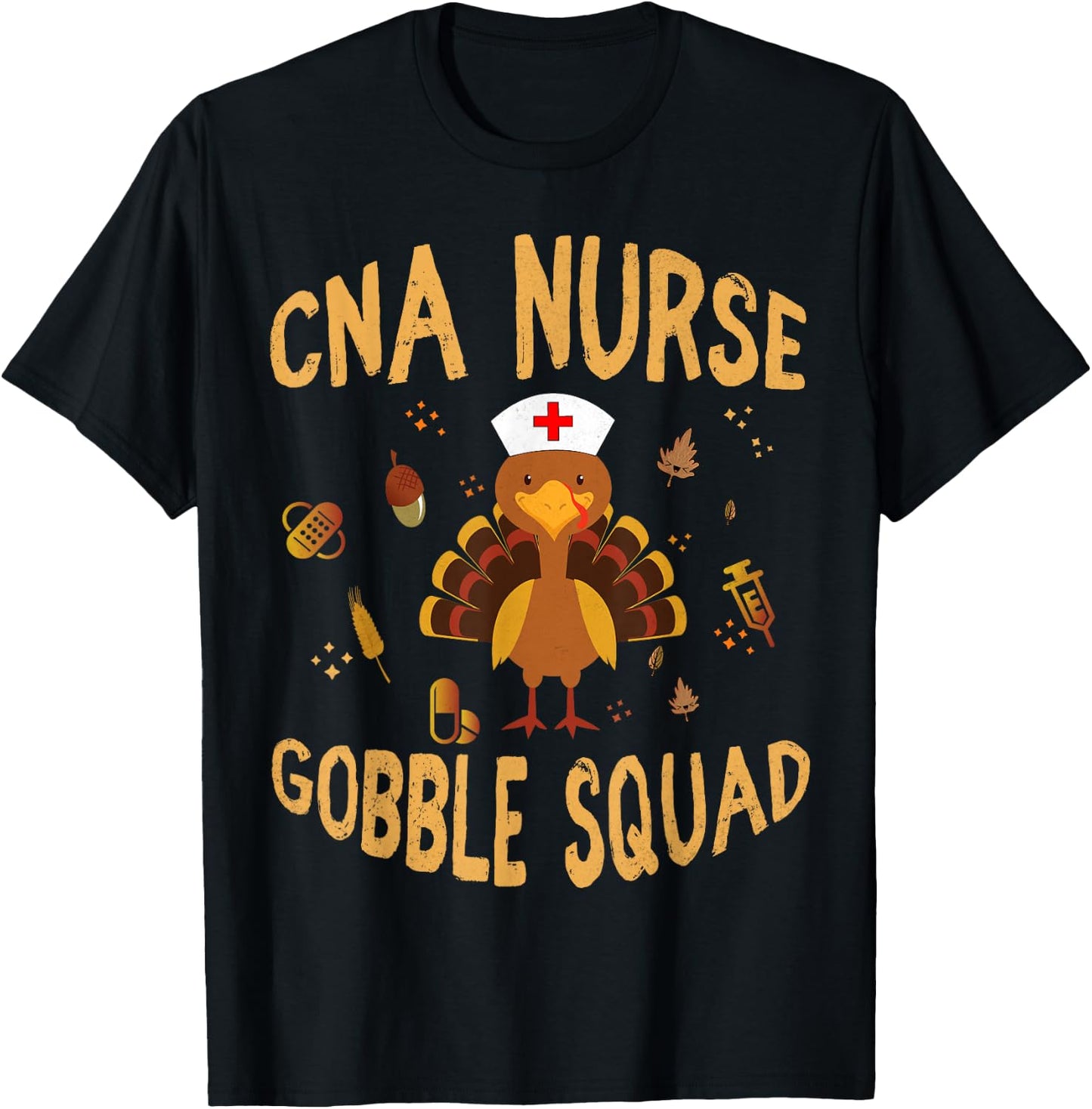 CNA Nurse Gobble Squad Funny Turkey Thanksgiving Day T-Shirt - T-Shirt | Black