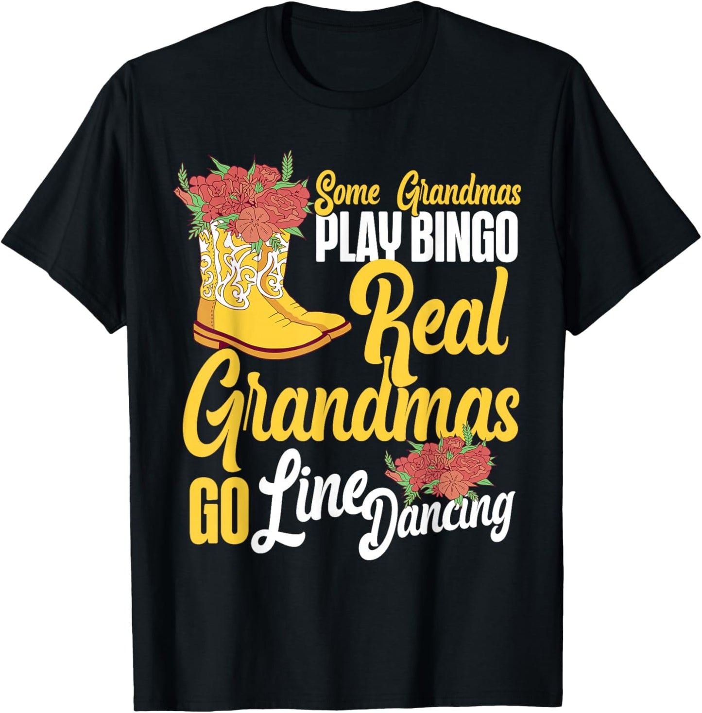 Line Dancing Dance Teacher Grandma Some Grandmas Play Bingo T-Shirt - T-Shirt | Black