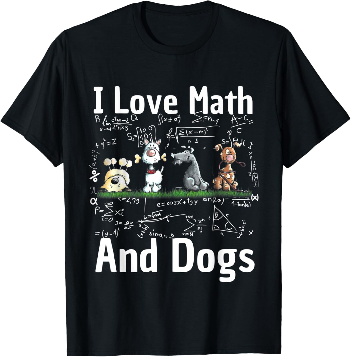 I love Maths and dogs Puppy Dog Lover Teacher Student Men Women Kids T-Shirt - T-Shirt | Black