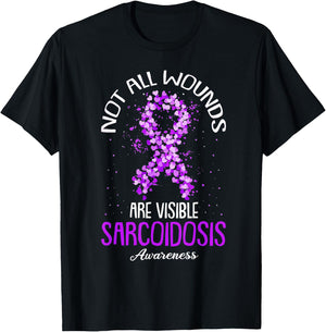 Not All Wounds Are Visible Sarcoidosis Awareness T-Shirt - T-Shirt | Black