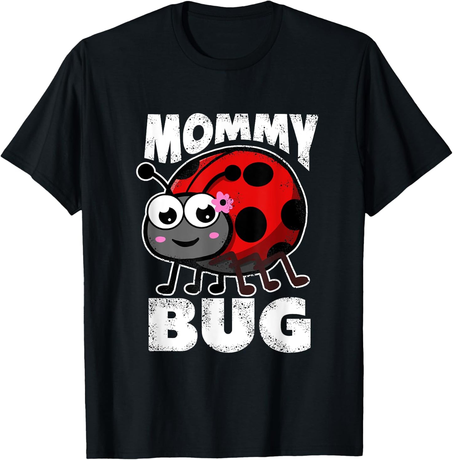 Mommy Bug Ladybug Mother Insects Entomology T-Shirt - T-Shirt | Black