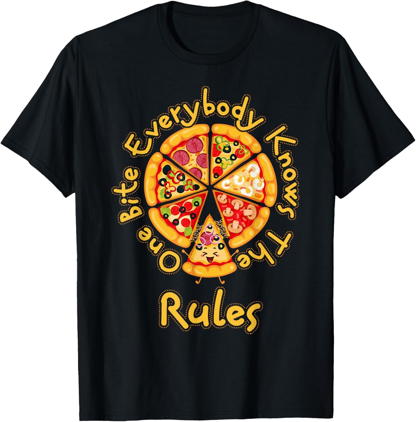 Funny 1 One Bite Everybody Knows Rules Pizza Food Lover T-Shirt - T-Shirt | Black
