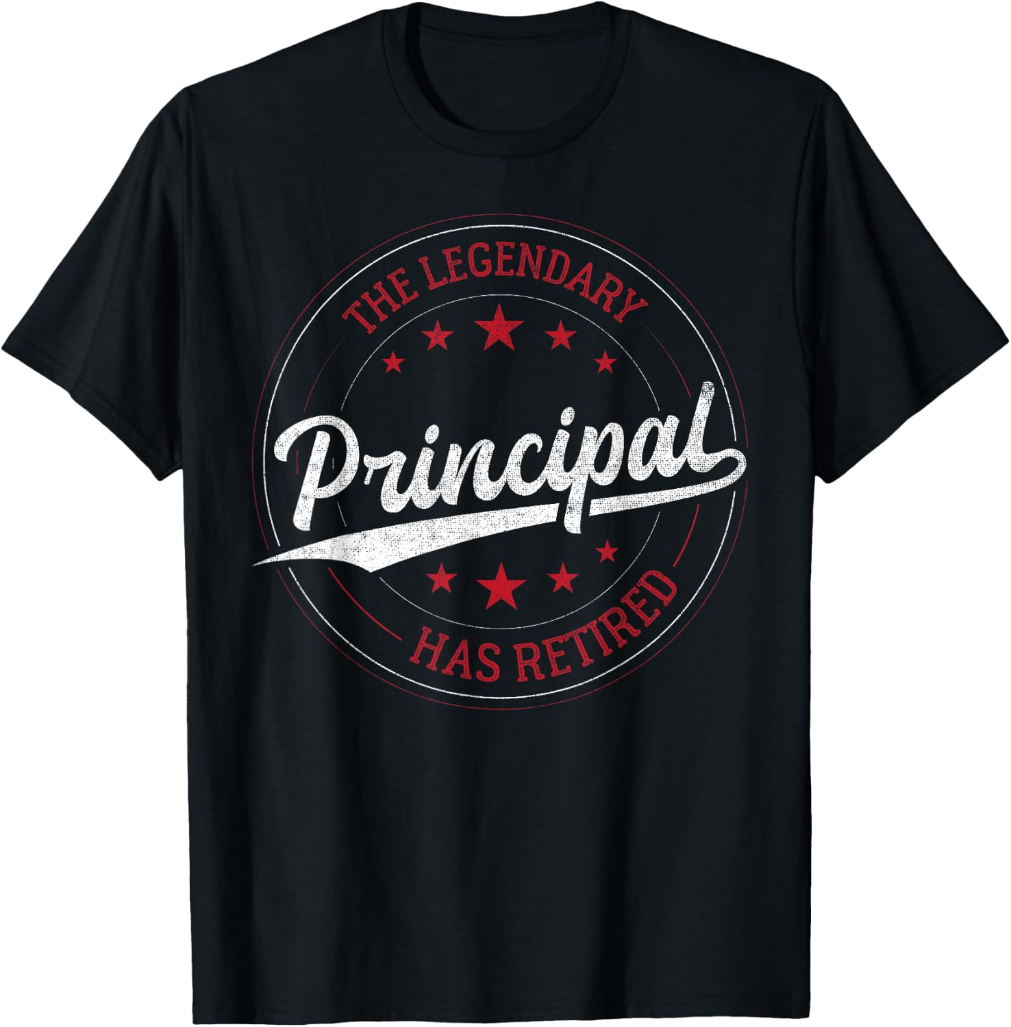 Legendary Retired Principal T-Shirt - T-Shirt | Black