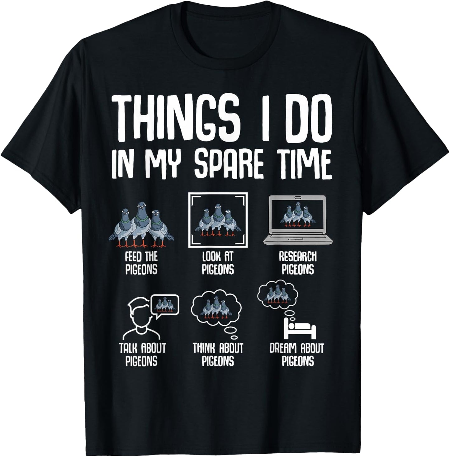 Pigeon Things I Do in My Spare Time Women Kids Girls Boys T-Shirt - T-Shirt | Black