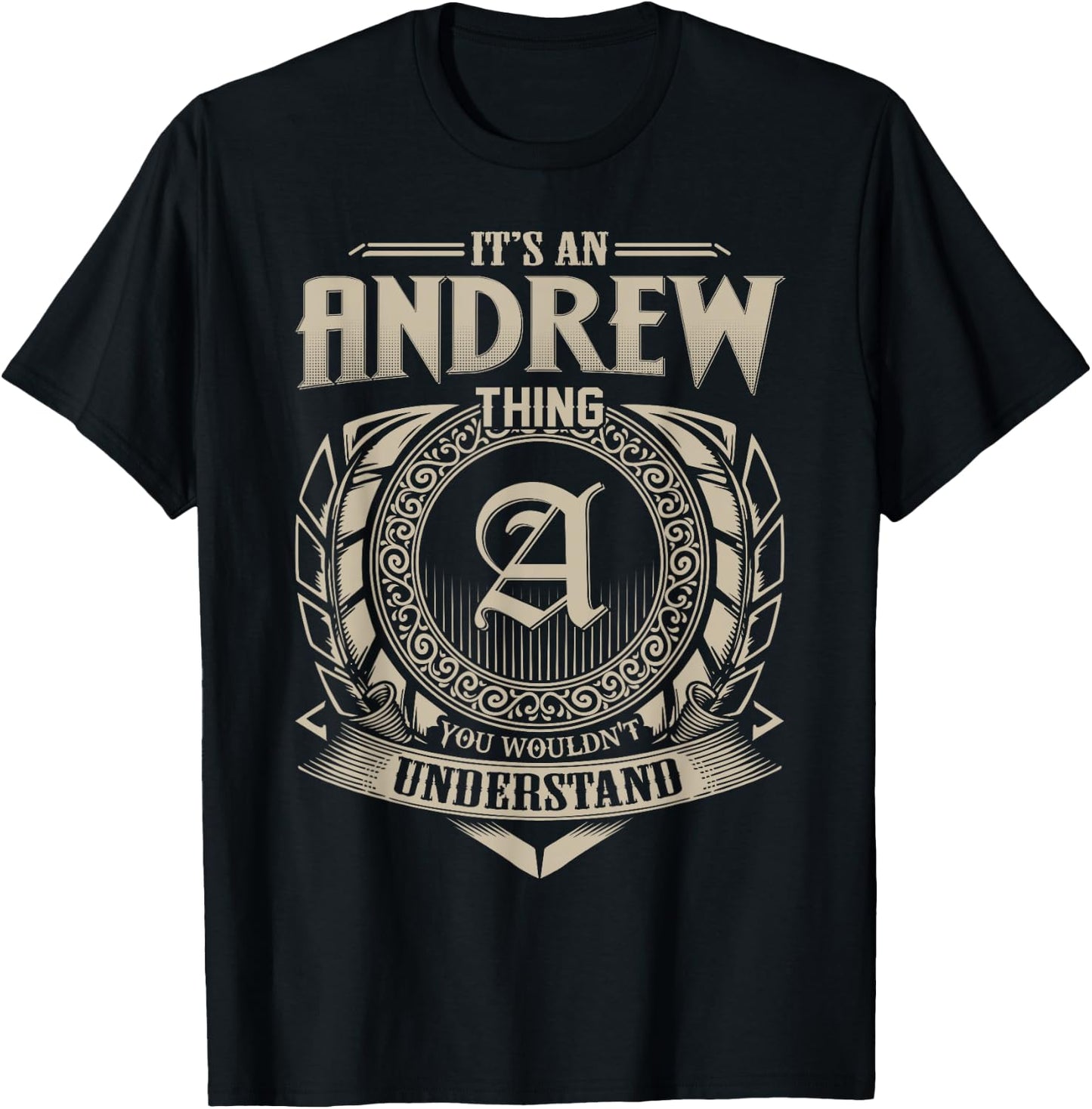 It's An ANDREW Thing You Wouldn't Understand Name Vintage T-Shirt - T-Shirt | Black