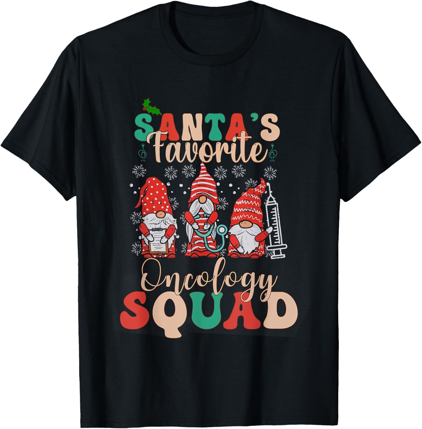 Women Santa's Favorite Oncology Squad Christmas Nurse Gnome T-Shirt - T-Shirt | Black
