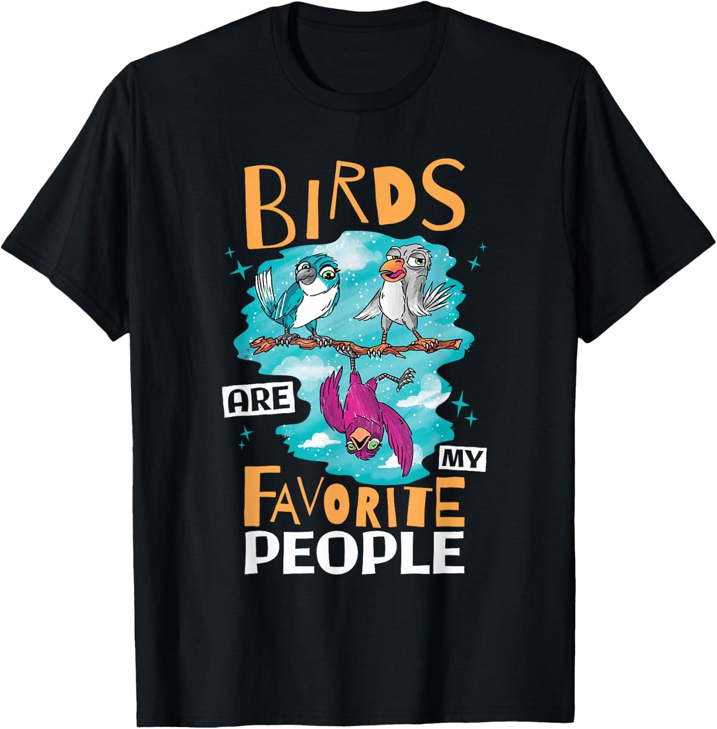 Birds Are My Favorite People, Birding Bird Watcher T-Shirt - T-Shirt | Black