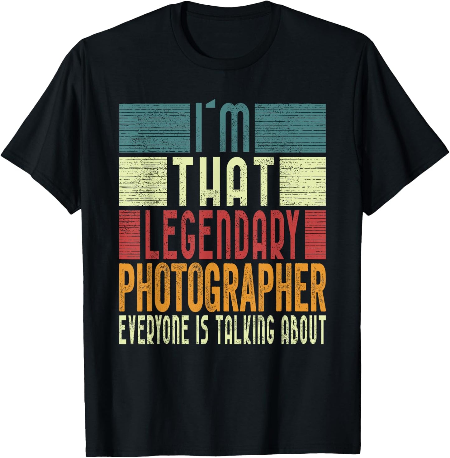 I´m That Legendary PhotographER Costume Adult T-Shirt - T-Shirt | Black