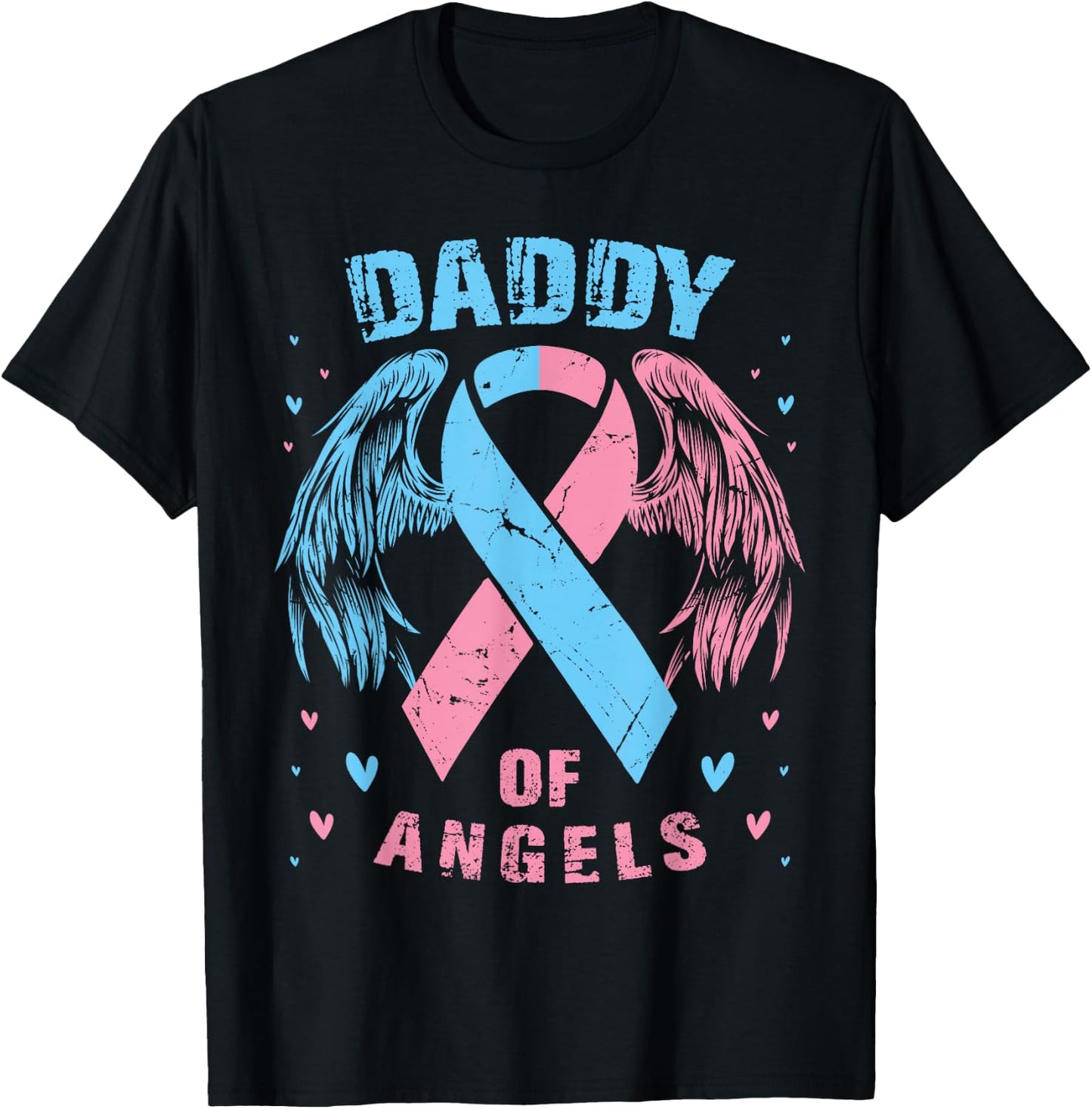 Daddy of Angels Pregnancy Miscarriage Child Loss Pink Blue T-Shirt - T-Shirt | Black