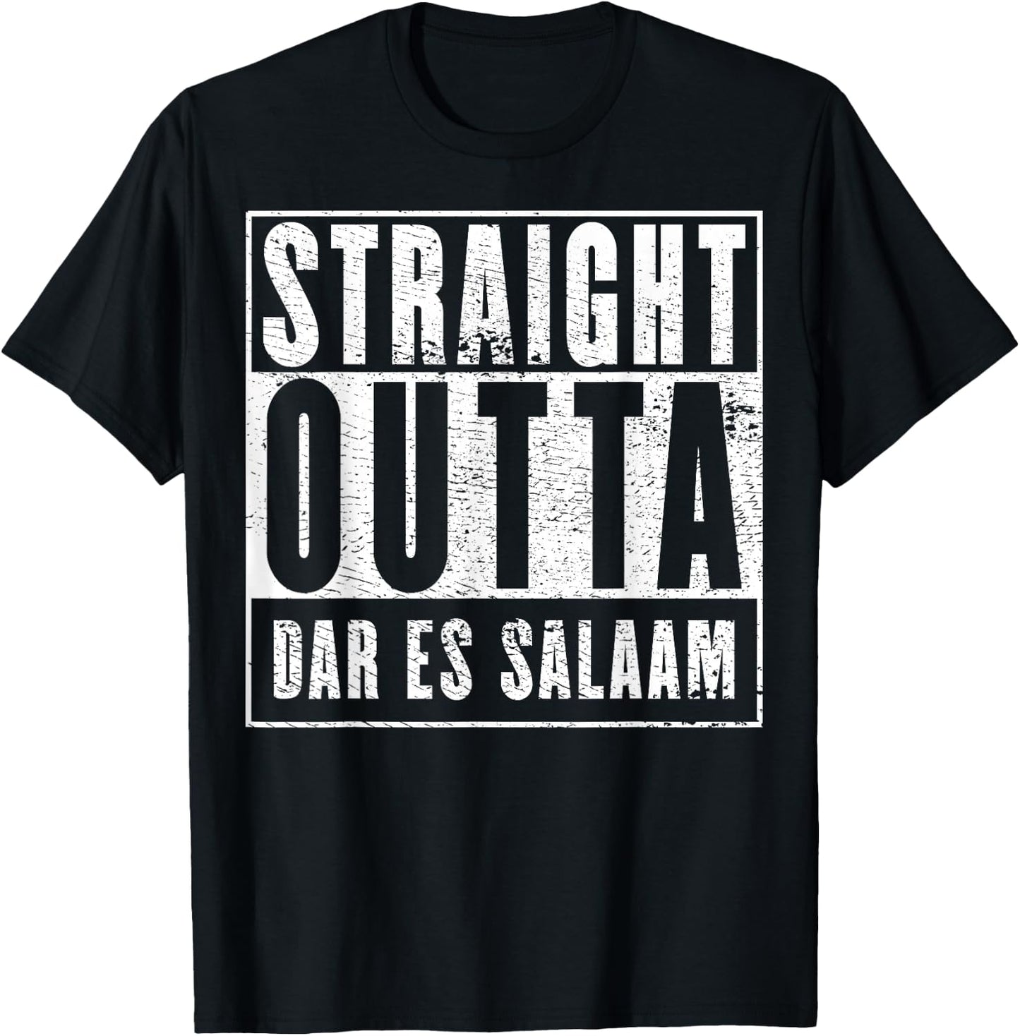 Straight Outta Dar es Salaam T-Shirt - T-Shirt | Black