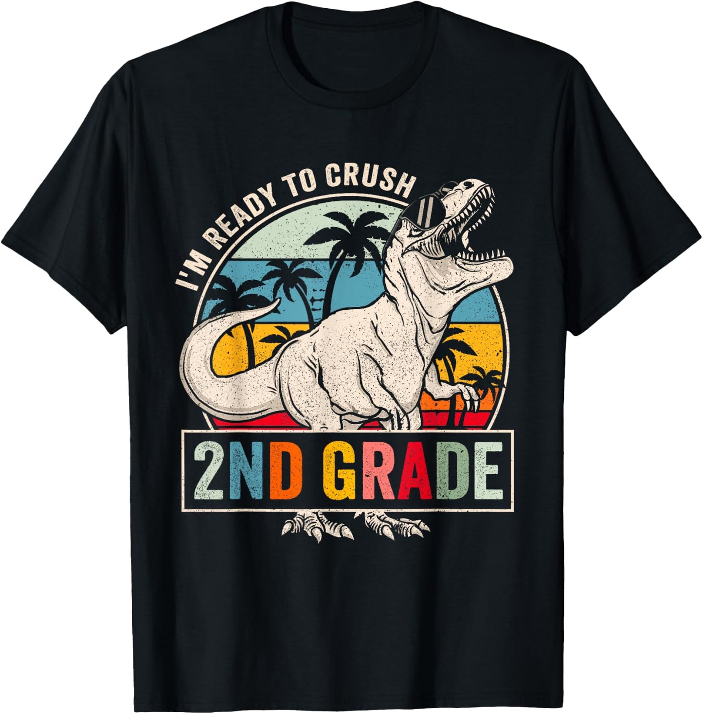 I'm Ready To Crush 2nd Grade Dinosaur Boys Back To School T-Shirt - T-Shirt | Black