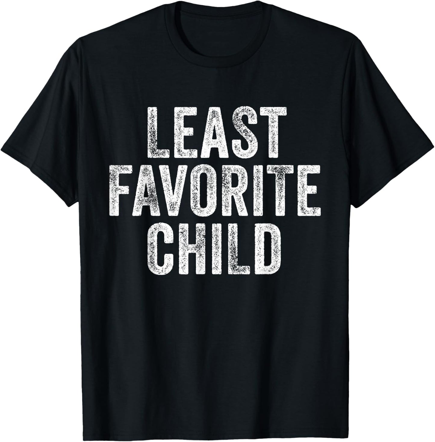 Least Favorite Child Mom Dad Son Funny Vintage T-Shirt - T-Shirt | Black