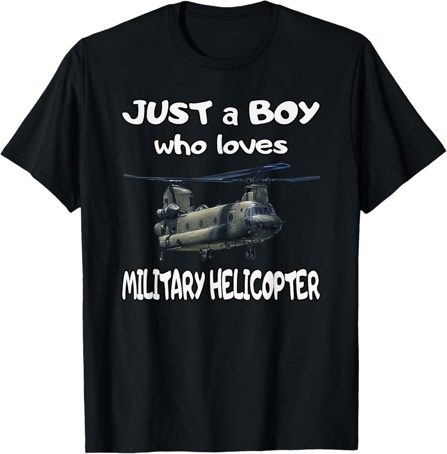 CH-47 Chinook Military Helicopter Pilot Aviator Boy Who Love T-Shirt - T-Shirt | Black