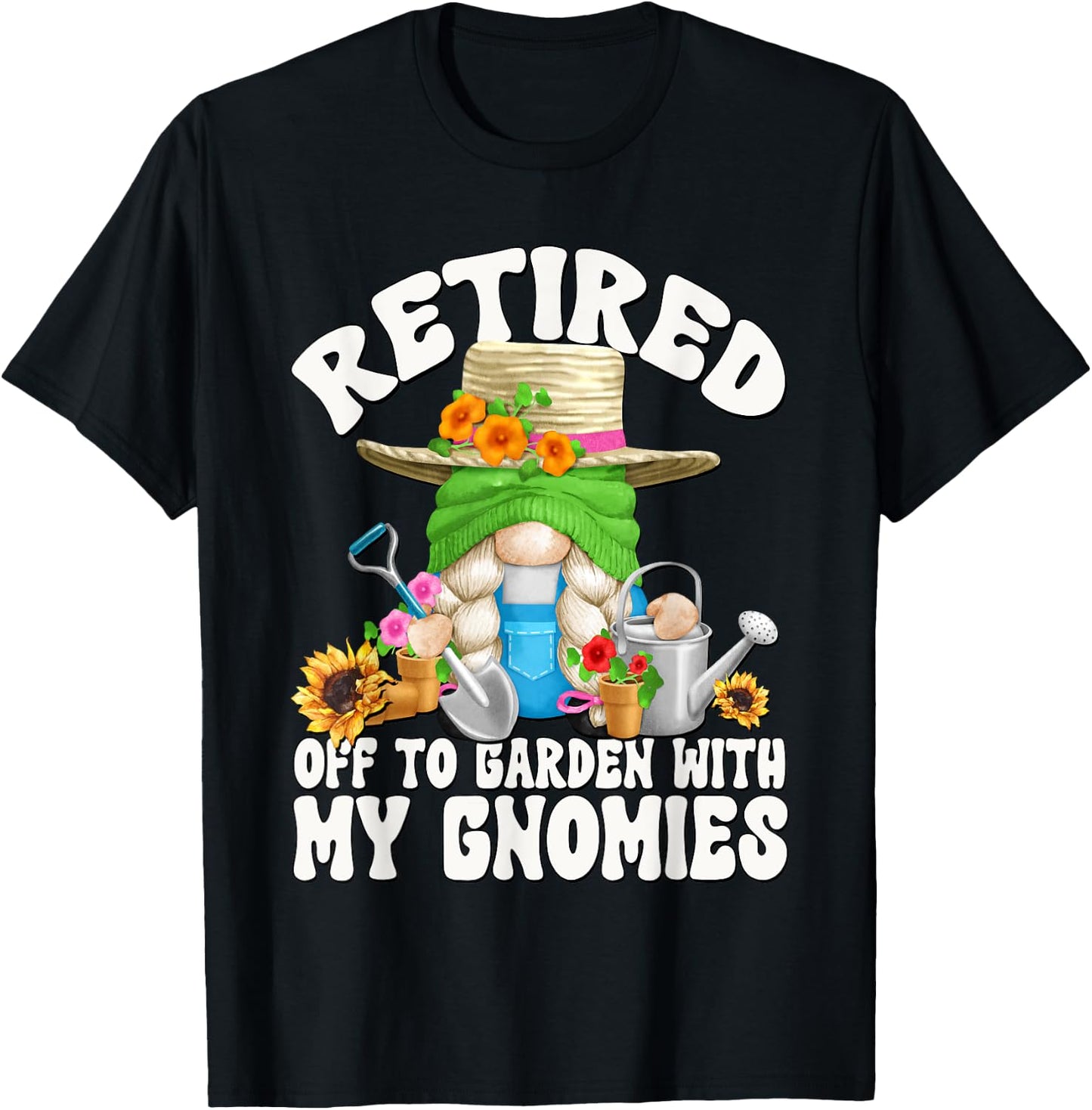 Cute Retirement Gardening Grandma Gnome Garden Mom T-Shirt - T-Shirt | Black