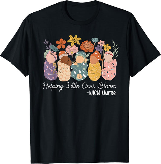 Groovy Helping Little Ones Bloom Babies Flower NICU Nurse T-Shirt - T-Shirt | Black