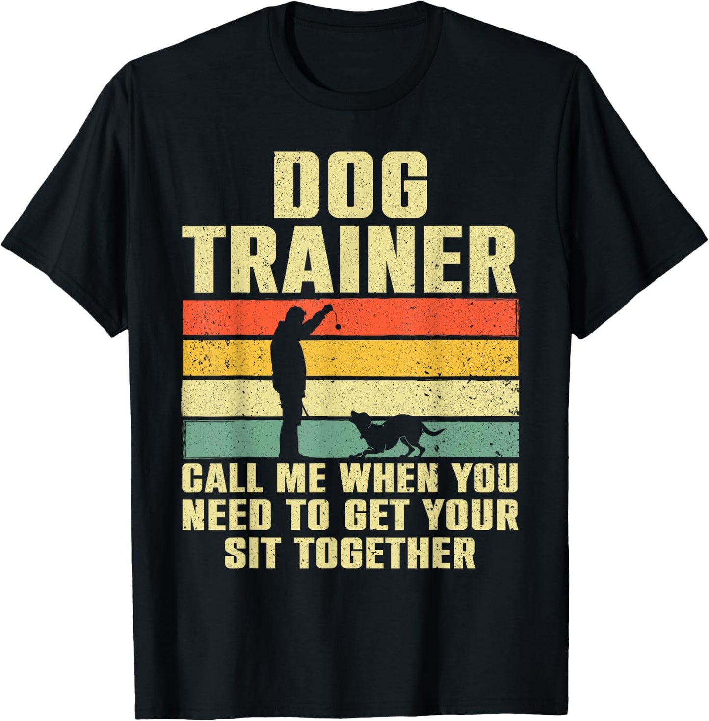 Funny Dog Training Design Women Dog Trainer Training T-Shirt - T-Shirt | Black