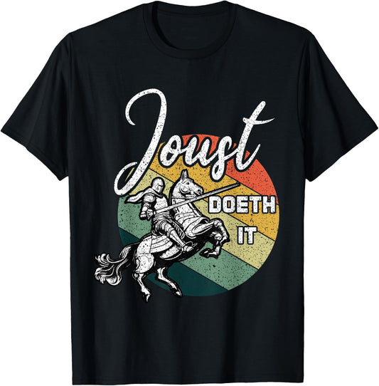 Joust Do It Jousting Retro Renaissance Festival Medieval T-Shirt - T-Shirt | Black