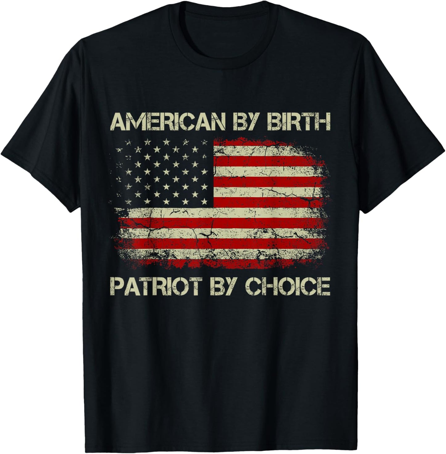 American By Birth Patriot By Choice American Flag T-Shirt - T-Shirt | Black