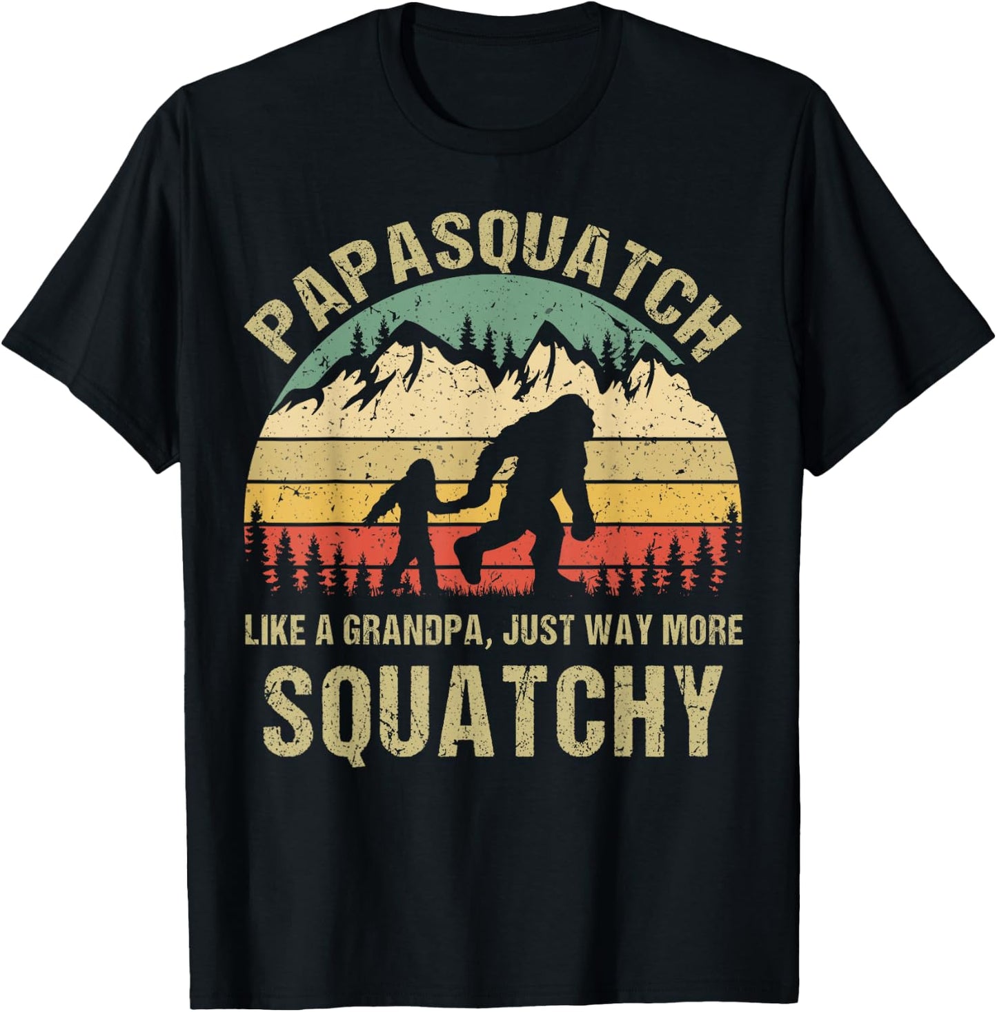 Retro Papa Squatch Like A Grandpa Funny Bigfoot Sasquatchy T-Shirt - T-Shirt | Black
