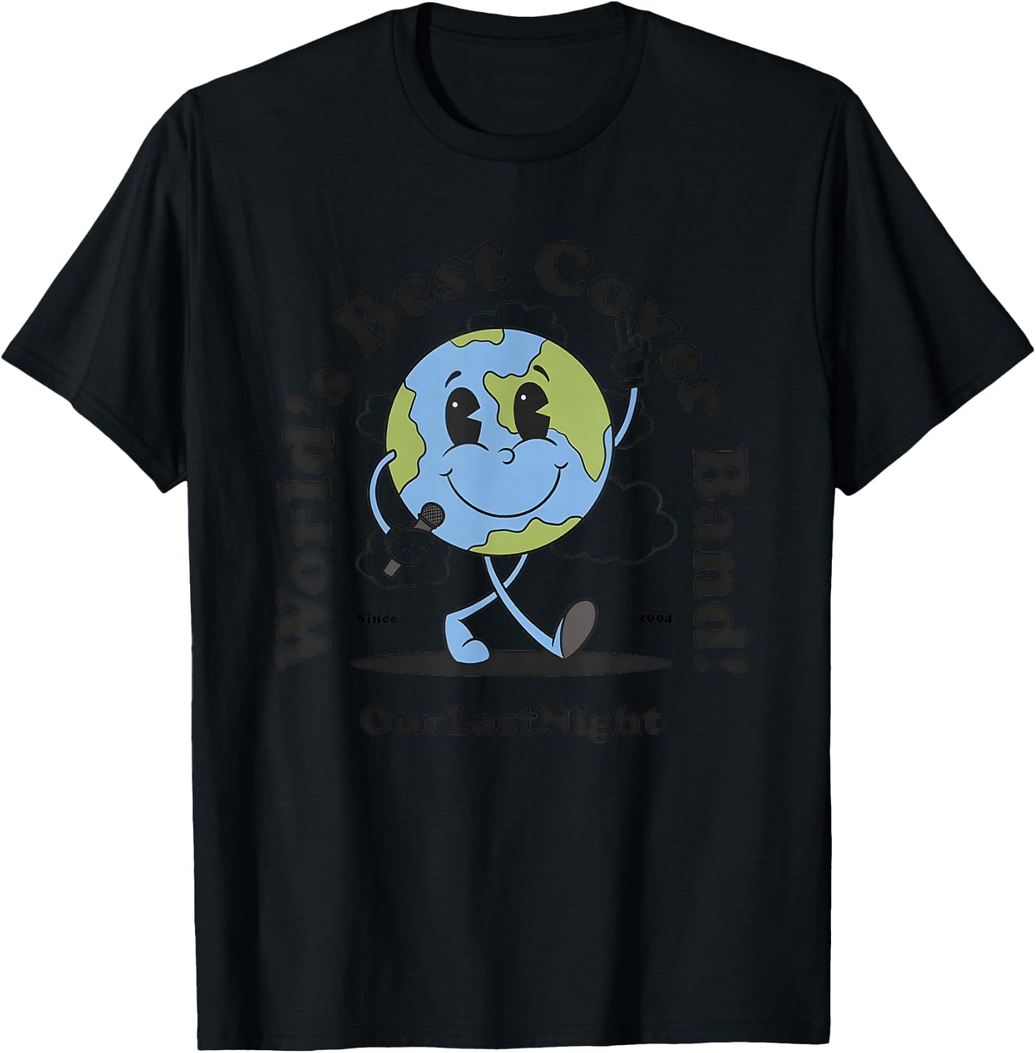 World’s Best Cover Band Our Last Night Since 2004 T-Shirt - T-Shirt | Black