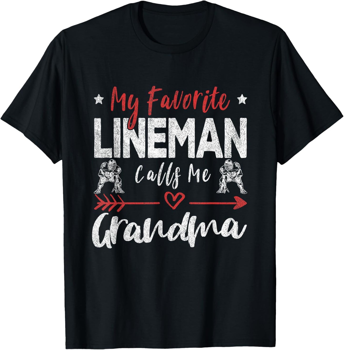 My Favorite Lineman Calls Me Grandma Football Player Grandma T-Shirt - T-Shirt | Black