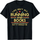 Life Isn't All Running and Books Runner & Reading Lover T-Shirt - T-Shirt | Black