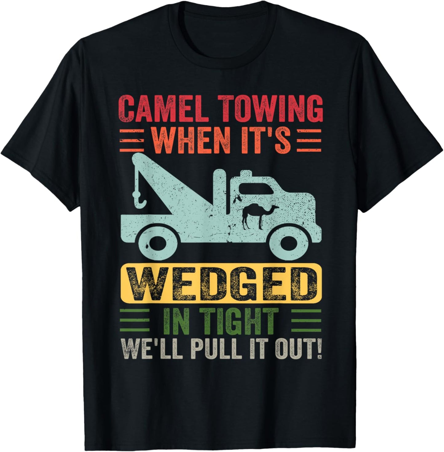 Camel Towing Funny Adult Humor Rude Saying Funny Halloween T-Shirt - T-Shirt | Black
