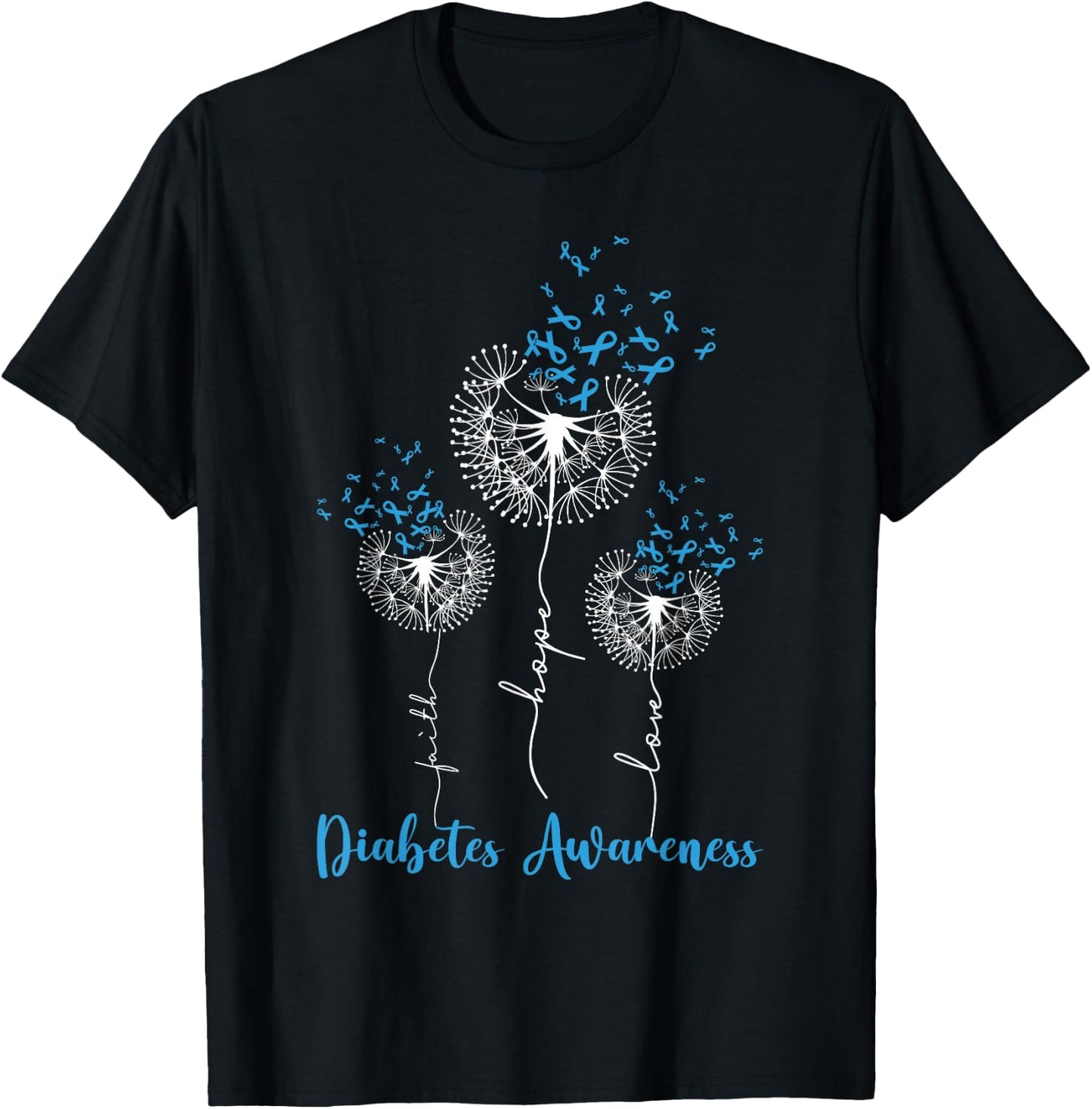 Faith Hope Love Dandelion Flower Diabetes Awareness Month T-Shirt - T-Shirt | Black