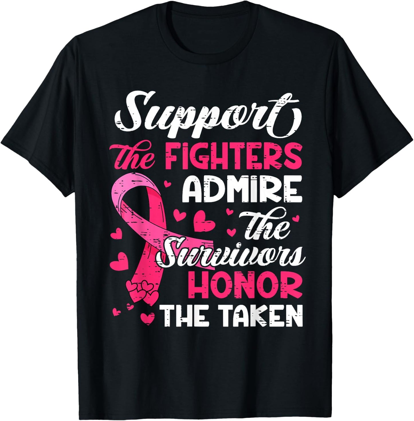 Breast Cancer Support Admire Honor Breast Cancer Awareness T-Shirt - T-Shirt | Black