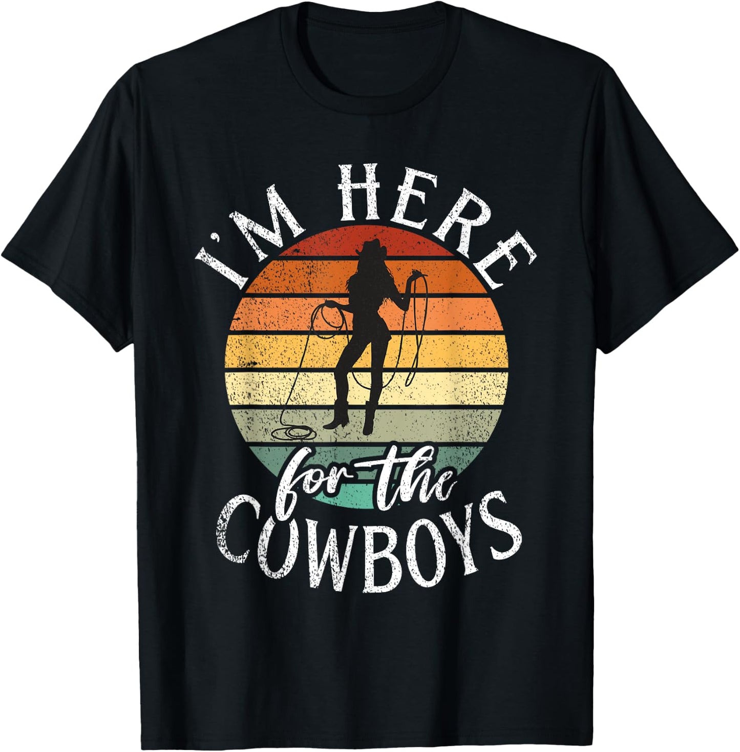 Im here for the Cowboys Rodeo T-Shirt - T-Shirt | Black