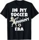 Halloween Soccer Mom Shirt,Spooky Mummy In My Soccer Mom Era T-Shirt - T-Shirt | Black