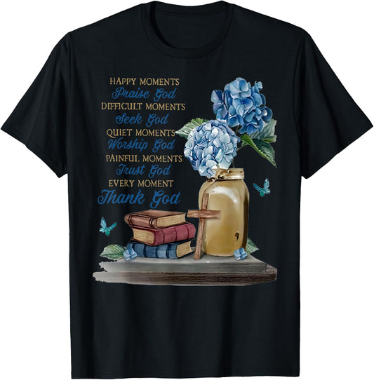 Happy Moments Praise Of God T-Shirt - T-Shirt | Black