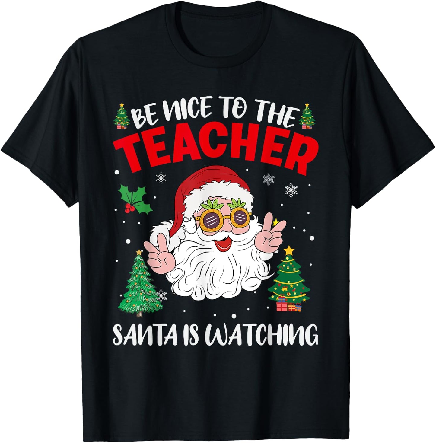 Be Nice To The Teacher Santa Is Watching Retro Christmas T-Shirt - T-Shirt | Black