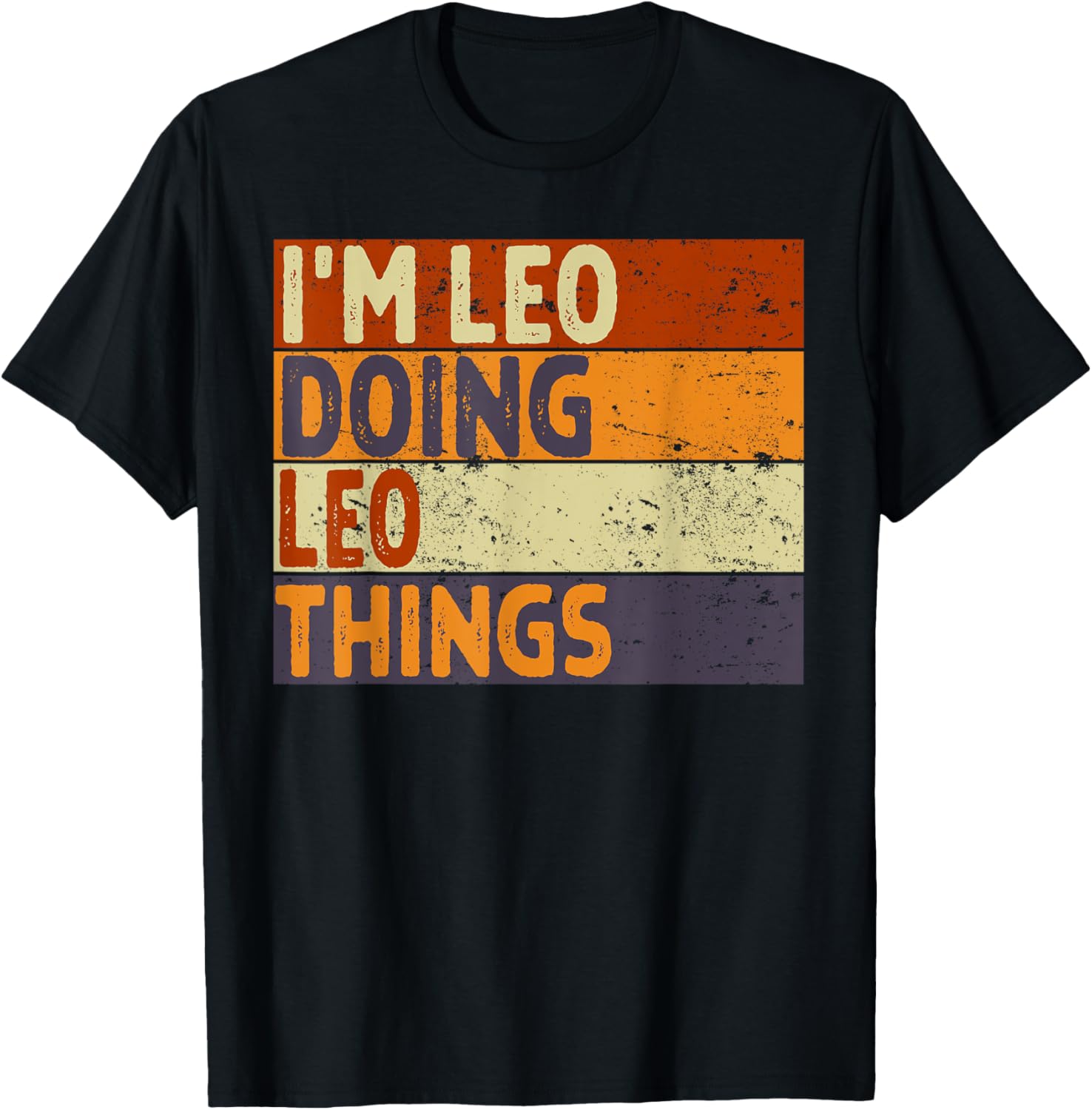 Retro I'm LEO Doing LEO Things Funny Birthday Joke T-Shirt - T-Shirt | Black
