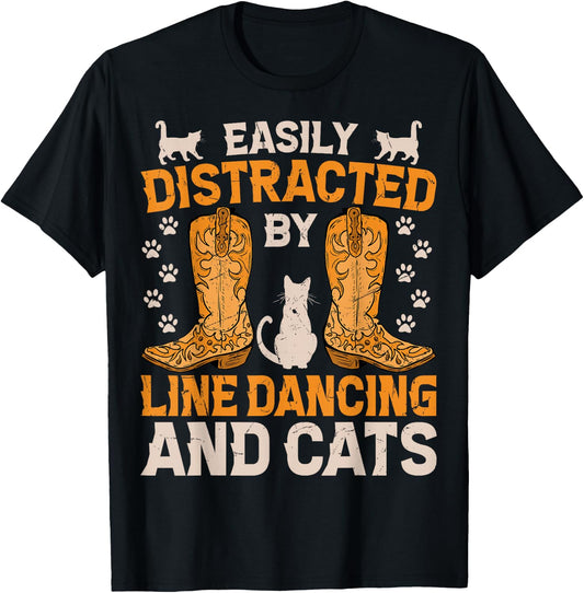 Easily Distracted by Line Dancing and Cats Funny Line Dance T-Shirt - T-Shirt | Black