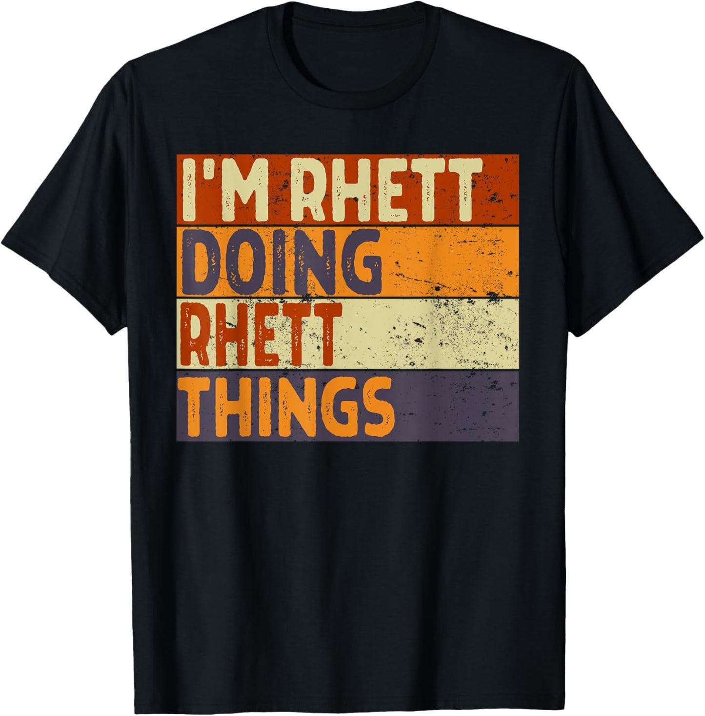 Retro I'm RHETT Doing RHETT Things Funny Birthday Joke T-Shirt - T-Shirt | Black