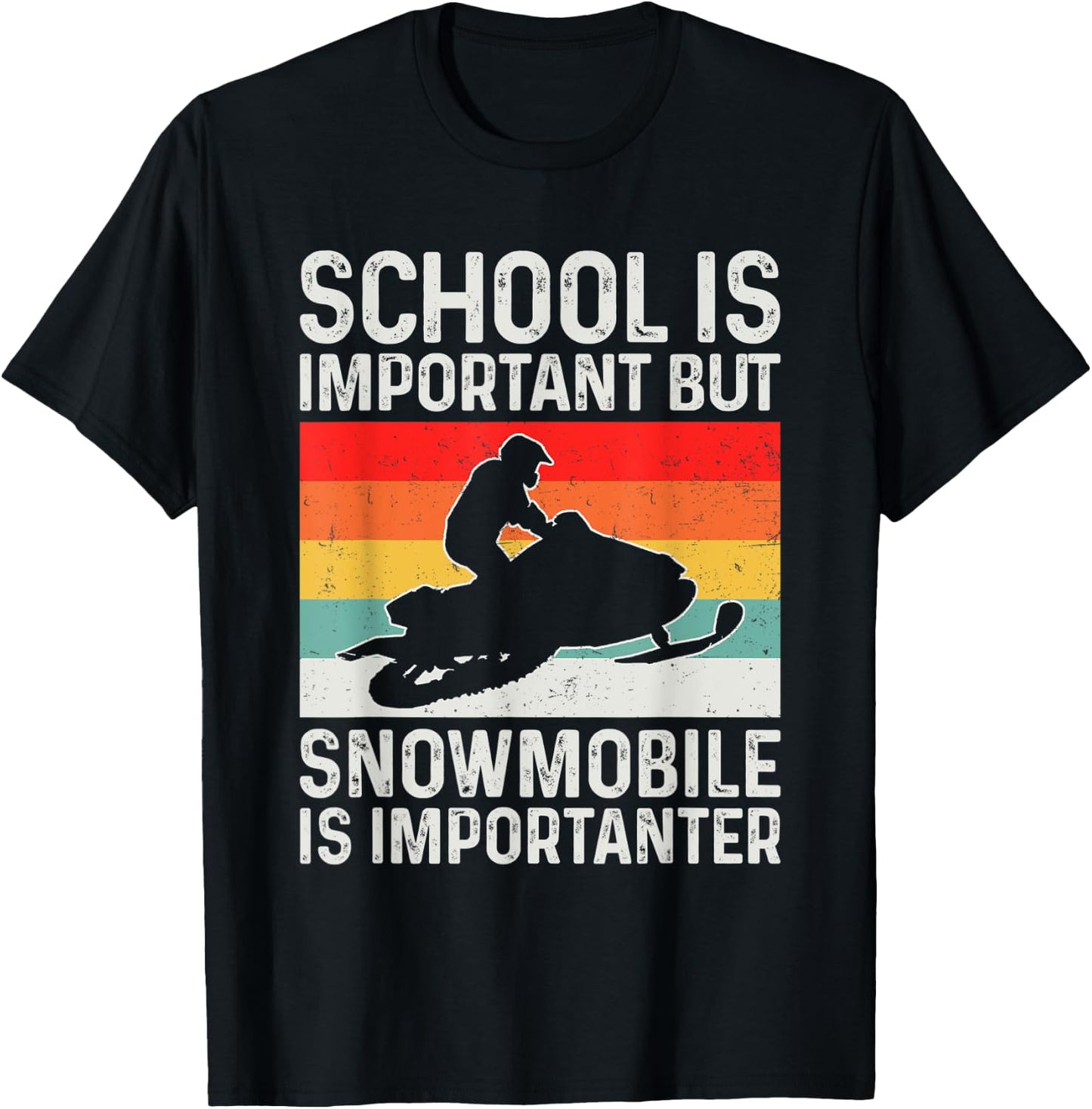 School Is Important but Snowmobile Is Importanter Funny T-Shirt - T-Shirt | Black