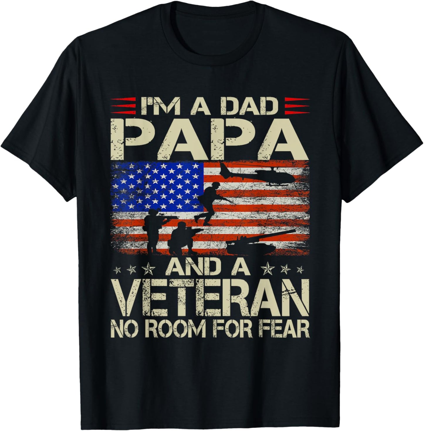 I'm A Dad Papa And Veteran USA Flag Funny Gifts Papa T-Shirt - T-Shirt | Black