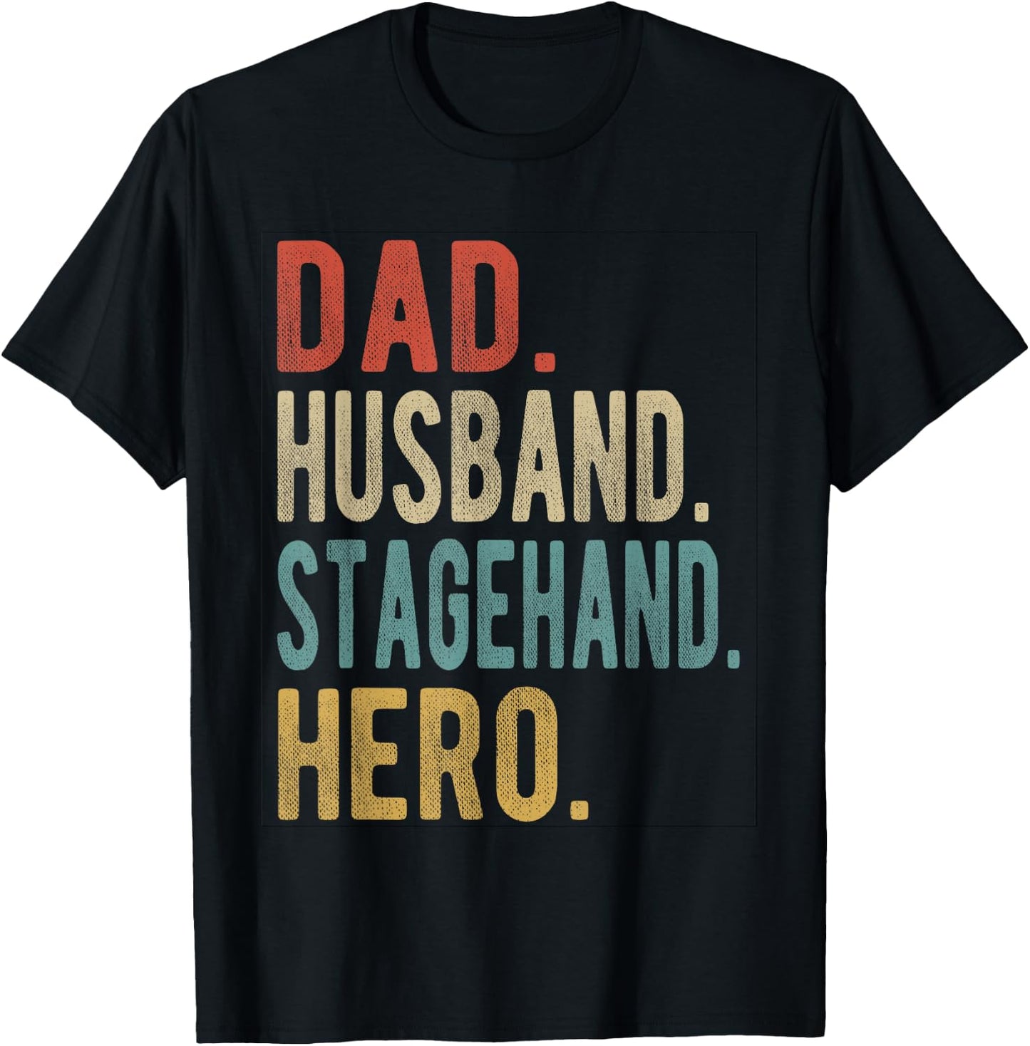 Dad Husband Stagehand Hero T-Shirt - T-Shirt | Black