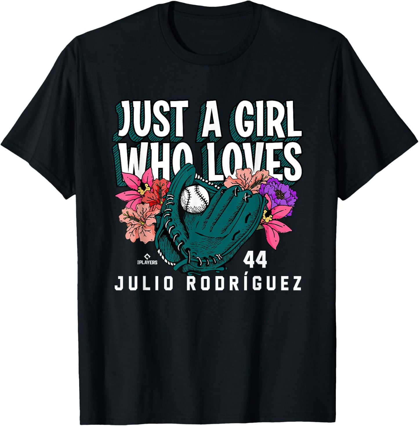 Just A Girl Who Loves Julio Rodriguez Seattle MLBPA T-Shirt - T-Shirt | Black