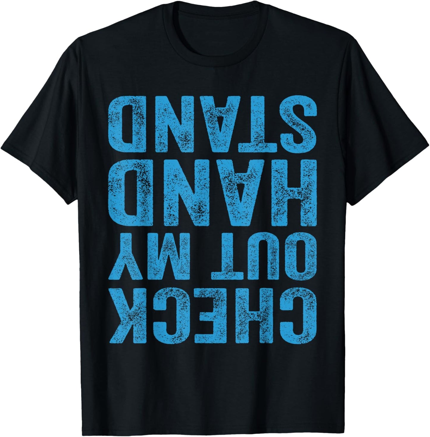 Check Out My Handstand Gymnast Yoga Funny Gymnastics T-Shirt - T-Shirt | Black