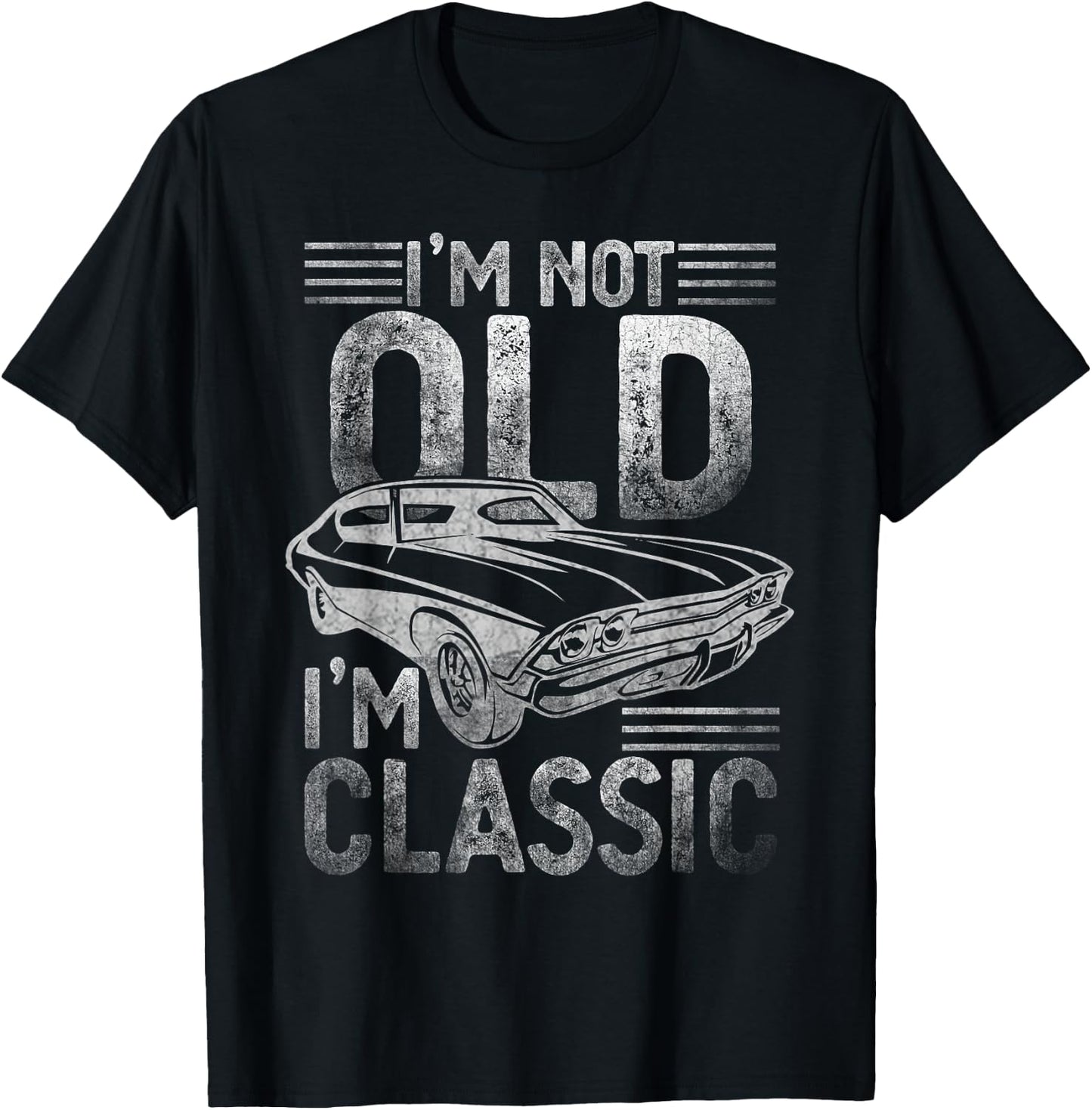 I'm not old, I'm the classic funny T-Shirt - T-Shirt | Black