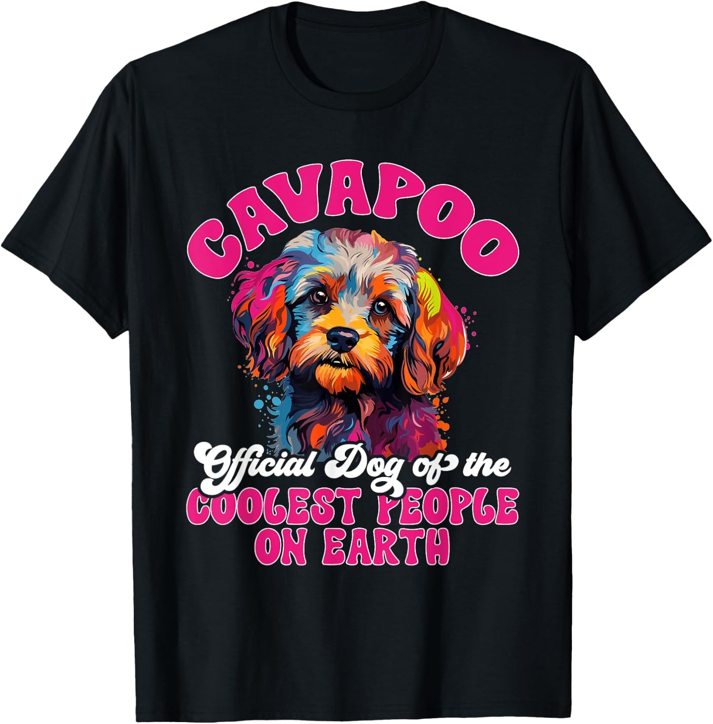 Cavapoo Dog Breed Pet Cavapoo Official Dog of the Coolest T-Shirt - T-Shirt | Black
