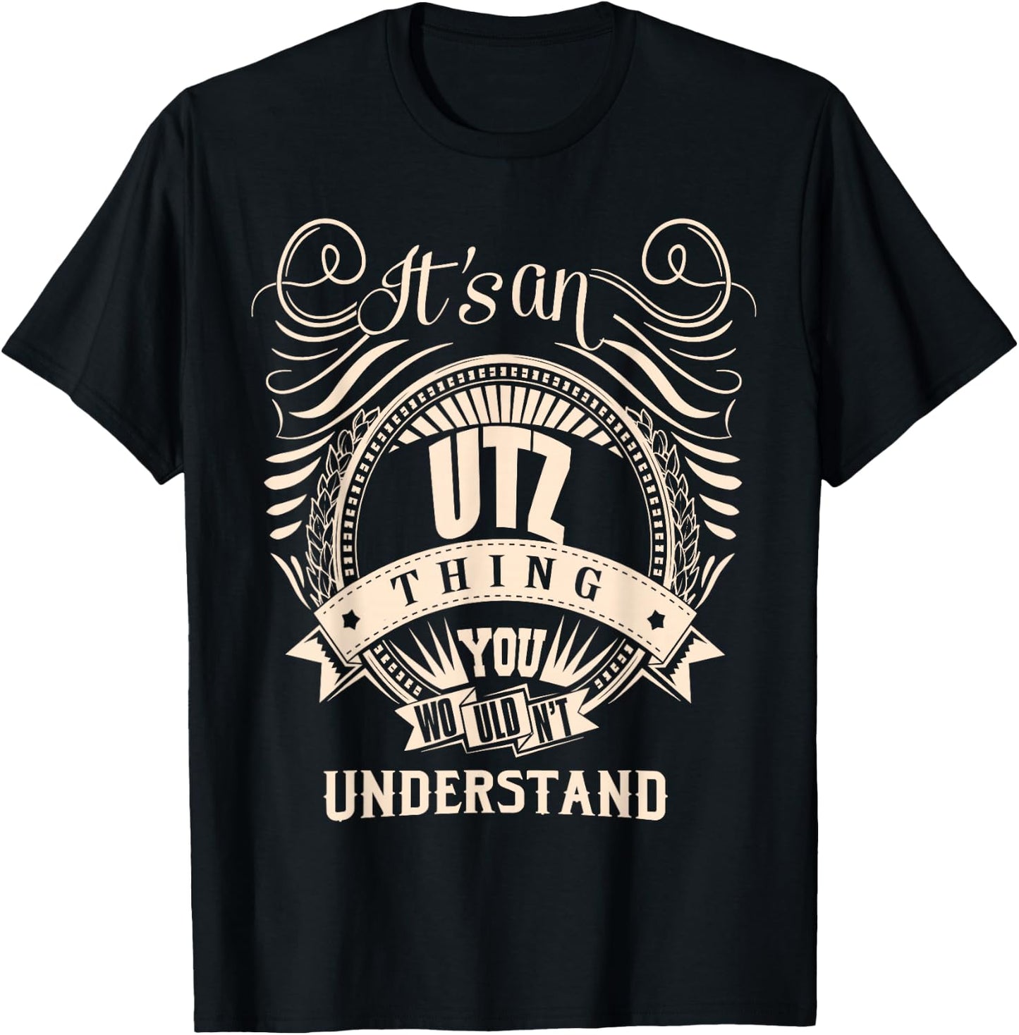 It's an UTZ thing you wouldn't understand Gift T-Shirt - T-Shirt | Black