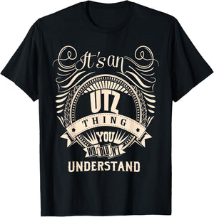 It's an UTZ thing you wouldn't understand Gift T-Shirt - T-Shirt | Black