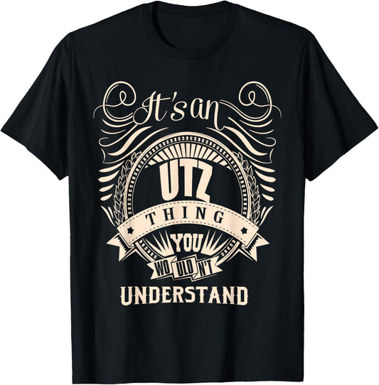 It's an UTZ thing you wouldn't understand Gift T-Shirt - T-Shirt | Black