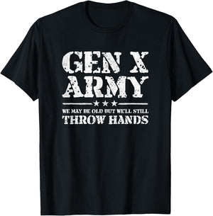 Gen X - Gen Xer - Generation X - Throw Hands - Funny Gen X T-Shirt - T-Shirt | Black