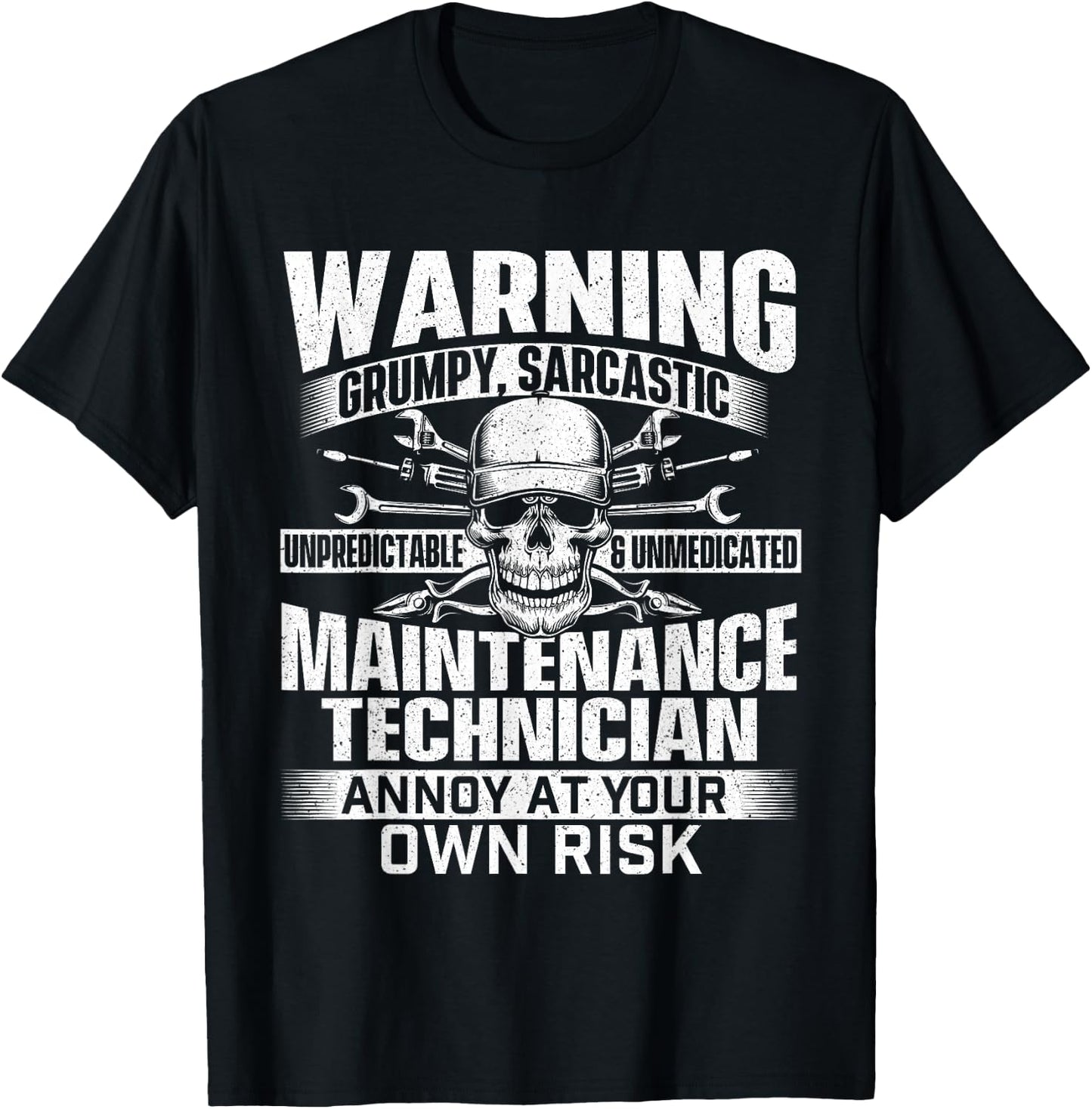 Grumpy Sarcastic Maintenance Technician - Repairman Handyman T-Shirt - T-Shirt | Black