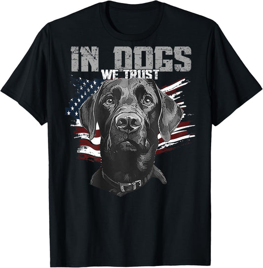 Black Lab In Dogs We Trust (on back) T-Shirt - T-Shirt | Black