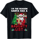 I Am The Reason Santa Has A Naughty List Christmas Tree Fun T-Shirt - T-Shirt | Black